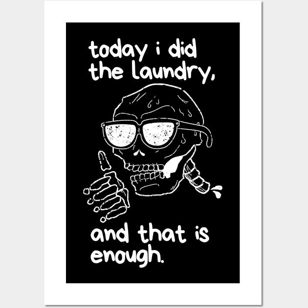 Funny Skeleton Did the Laundry Halloween Quote Saying Wall Art by BuddyandPrecious